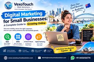Digital Marketing for Small Businesses: A Complete Guide to Growing Online Digital Marketing for Small Businesses